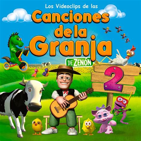 canciones de la granja|granja de zenon canciones.